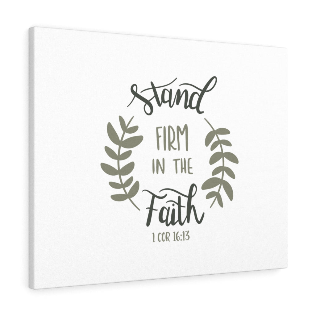 Scripture Walls Stand Firm In The Faith 1 Cor 16:13 Bible Verse Canvas Christian Wall Art Ready to Hang Unframed-Express Your Love Gifts