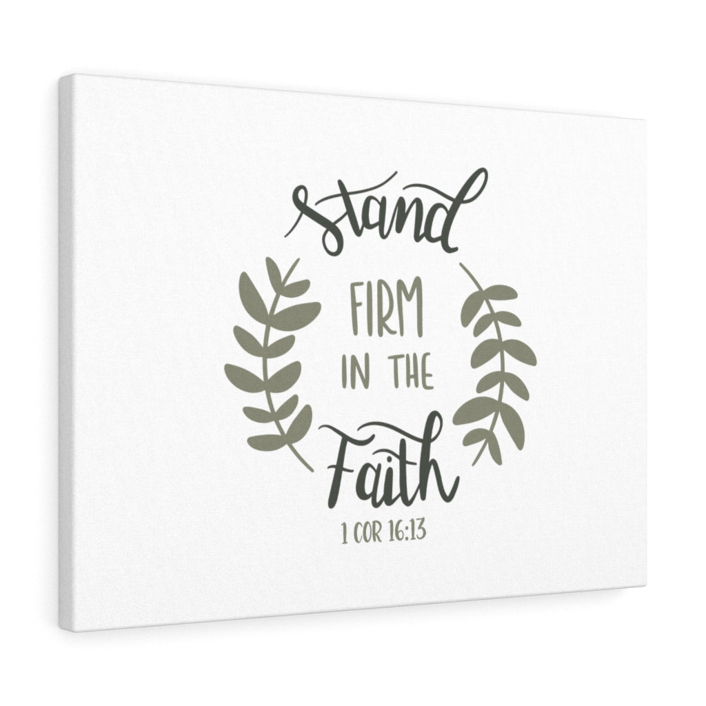 Scripture Walls Stand Firm In The Faith 1 Cor 16:13 Bible Verse Canvas Christian Wall Art Ready to Hang Unframed-Express Your Love Gifts