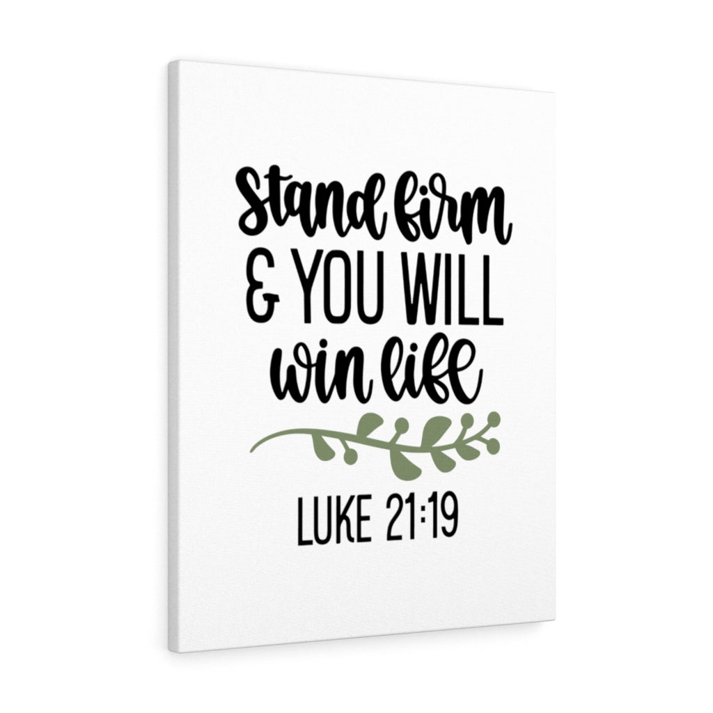 Scripture Walls Stand Firm Luke 21:19 Bible Verse Canvas Christian Wall Art Ready to Hang Unframed-Express Your Love Gifts