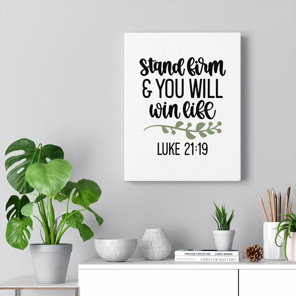 Scripture Walls Stand Firm Luke 21:19 Bible Verse Canvas Christian Wall Art Ready to Hang Unframed-Express Your Love Gifts