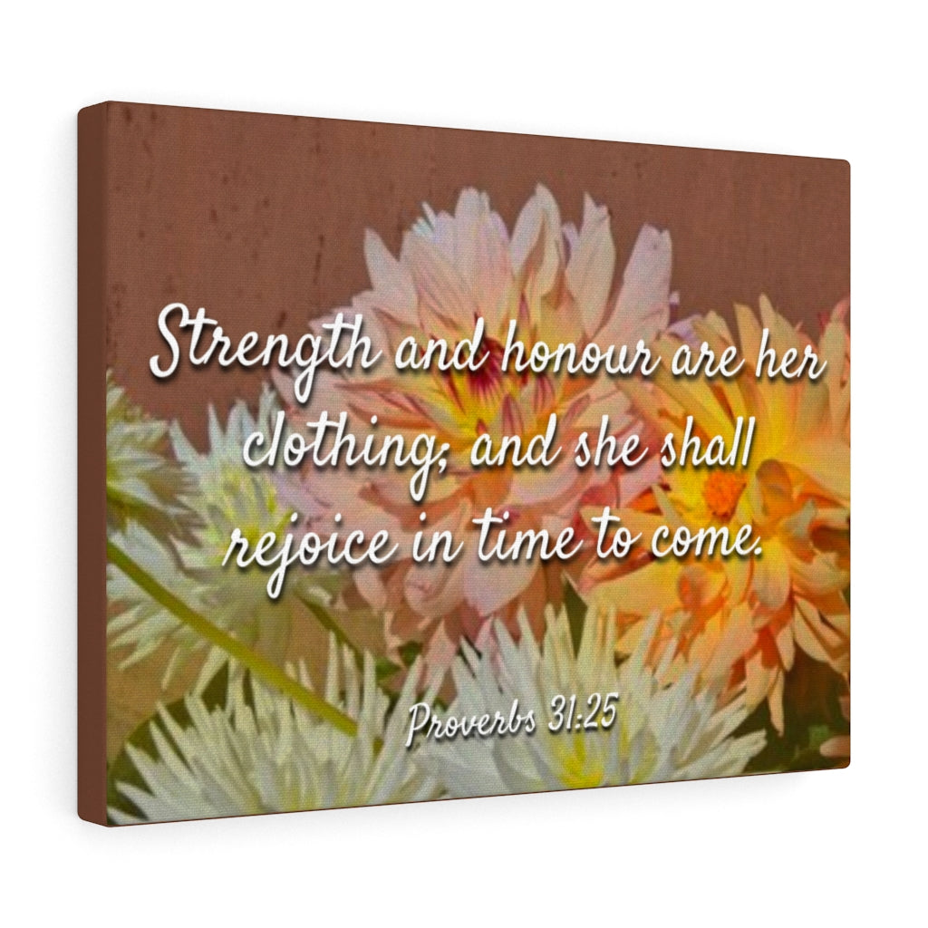 Scripture Walls Strength And Honour Proverbs 31:25 Bible Verse Canvas Christian Wall Art Ready to Hang Unframed-Express Your Love Gifts