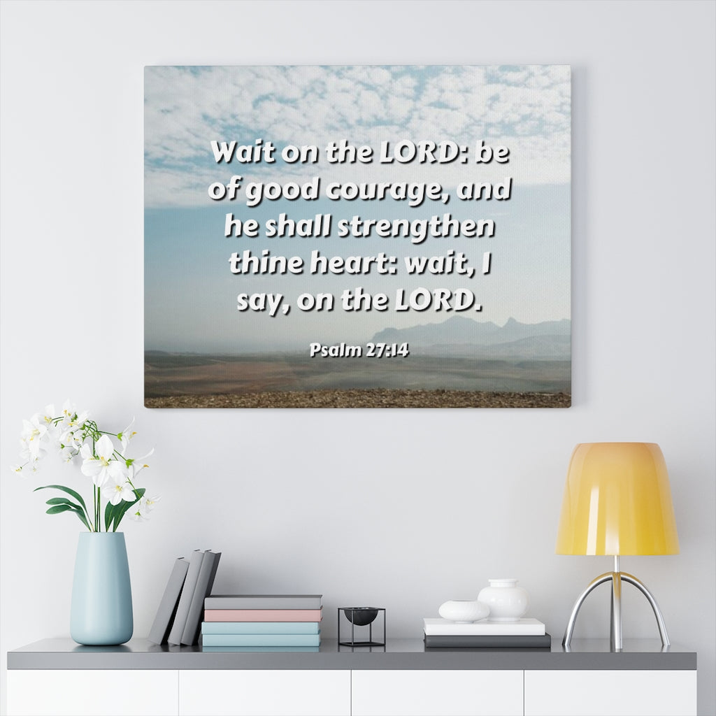 Scripture Walls Strengthen Thine Heart Psalms 27:14 Bible Verse Canvas Christian Wall Art Ready to Hang Unframed-Express Your Love Gifts