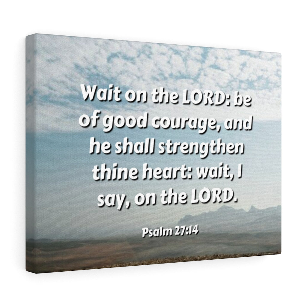 Scripture Walls Strengthen Thine Heart Psalms 27:14 Bible Verse Canvas Christian Wall Art Ready to Hang Unframed-Express Your Love Gifts