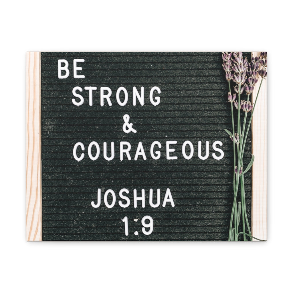Scripture Walls Strong & Courageous Joshua 1:9 Bible Verse Canvas Christian Wall Art Ready to Hang Unframed-Express Your Love Gifts