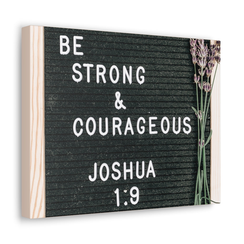 Scripture Walls Strong & Courageous Joshua 1:9 Bible Verse Canvas Christian Wall Art Ready to Hang Unframed-Express Your Love Gifts