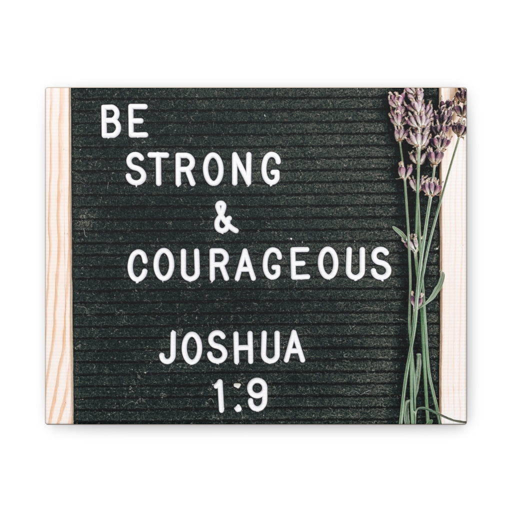 Scripture Walls Strong & Courageous Joshua 1:9 Bible Verse Canvas Christian Wall Art Ready to Hang Unframed-Express Your Love Gifts