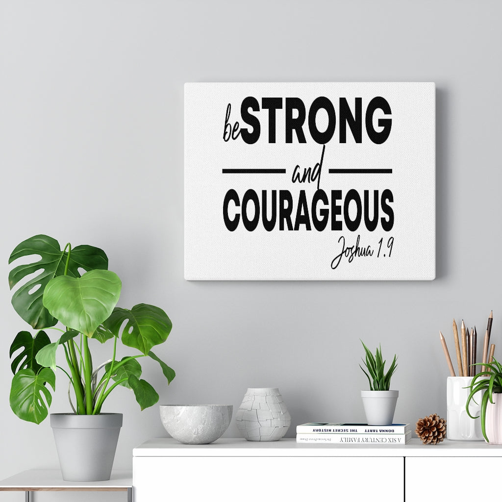 Scripture Walls Strong And Courageous Joshua 1:9 Bible Verse Canvas Christian Wall Art Ready to Hang Unframed-Express Your Love Gifts