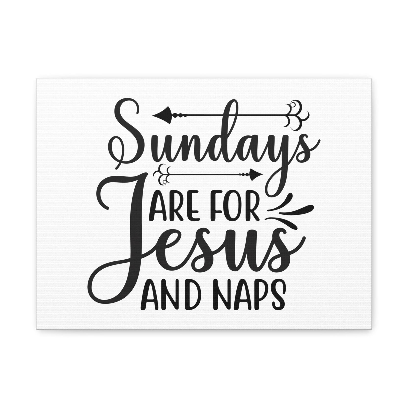 Scripture Walls Sundays Are For Jesus And Naps Exodus 20:8 Christian Wall Art Print Ready to Hang Unframed-Express Your Love Gifts