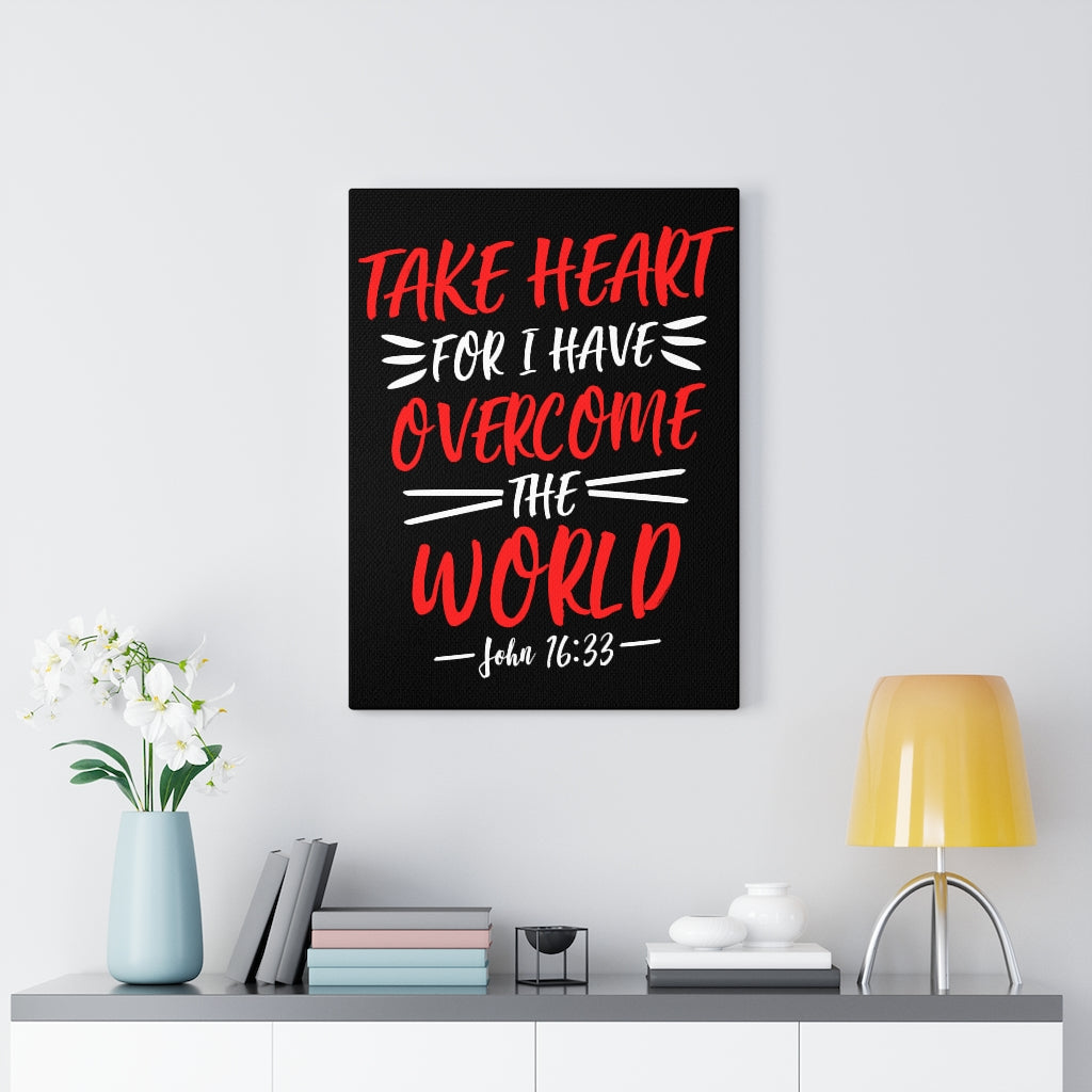 Scripture Walls Take Heart For I Have John 16:33 Bible Verse Canvas Christian Wall Art Ready to Hang Unframed-Express Your Love Gifts