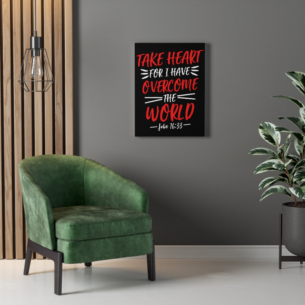 Scripture Walls Take Heart For I Have John 16:33 Bible Verse Canvas Christian Wall Art Ready to Hang Unframed-Express Your Love Gifts