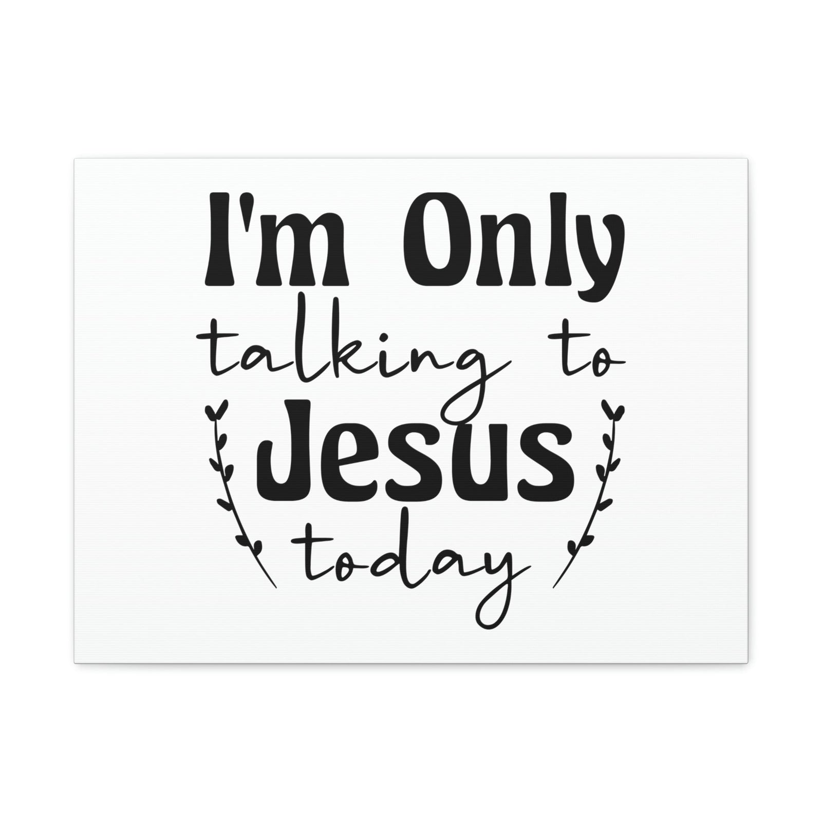 Scripture Walls Talking To Jesus Today Jeremiah 29:12 Christian Wall Art Bible Verse Print Ready to Hang Unframed-Express Your Love Gifts