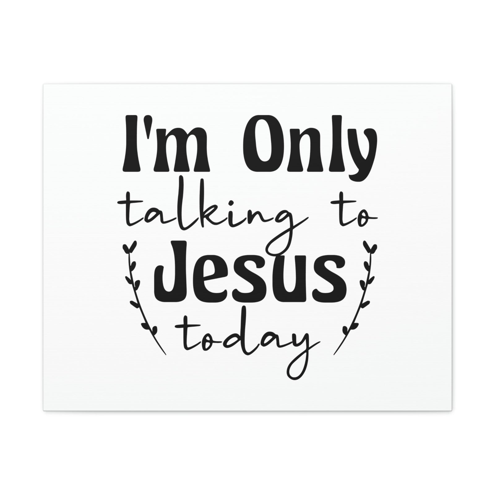 Scripture Walls Talking To Jesus Today Jeremiah 29:12 Christian Wall Art Bible Verse Print Ready to Hang Unframed-Express Your Love Gifts