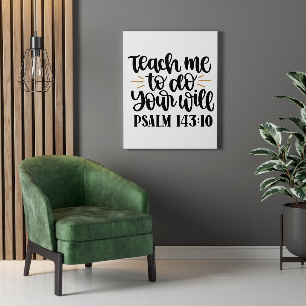 Scripture Walls Teach Me Psalm 143:10 Bible Verse Canvas Christian Wall Art Ready to Hang Unframed-Express Your Love Gifts