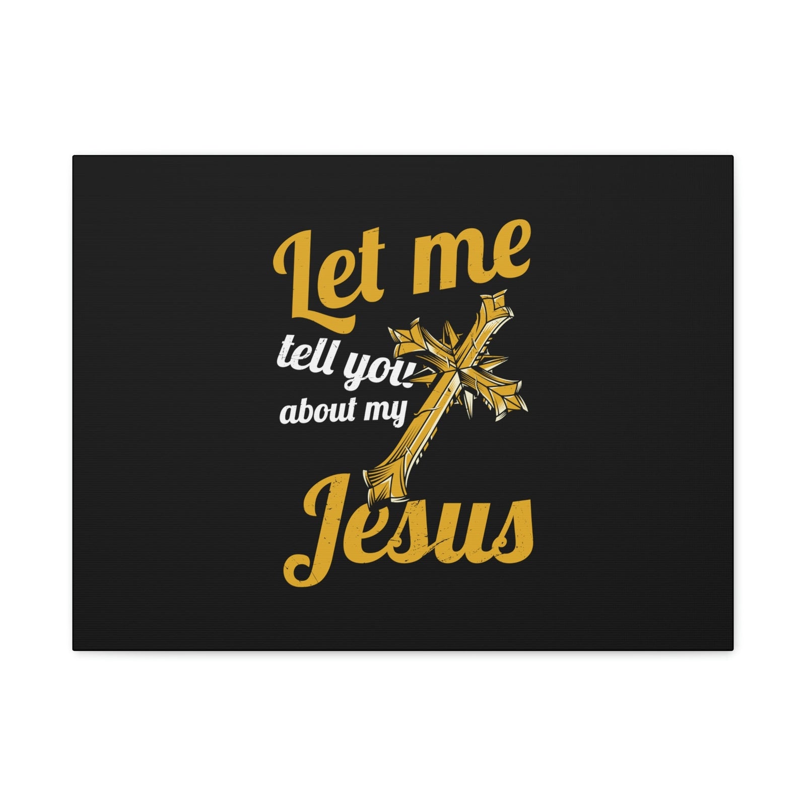 Scripture Walls Tell You About My Jesus 2 Peter 1:11 Christian Wall Art Bible Verse Print Ready to Hang Unframed-Express Your Love Gifts