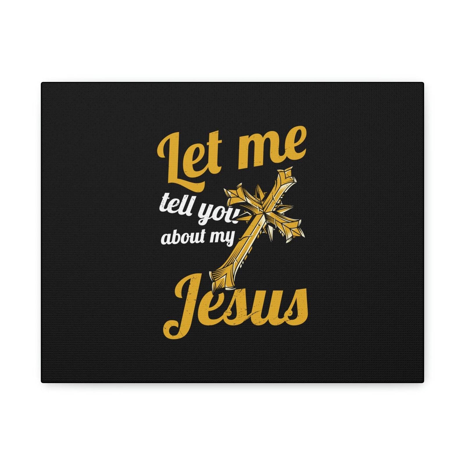 Scripture Walls Tell You About My Jesus 2 Peter 1:11 Christian Wall Art Bible Verse Print Ready to Hang Unframed-Express Your Love Gifts