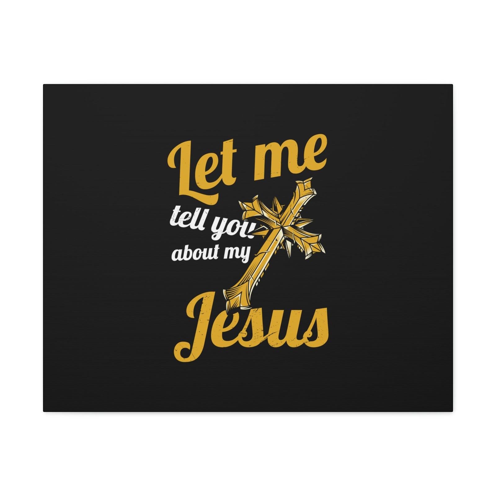 Scripture Walls Tell You About My Jesus 2 Peter 1:11 Christian Wall Art Bible Verse Print Ready to Hang Unframed-Express Your Love Gifts