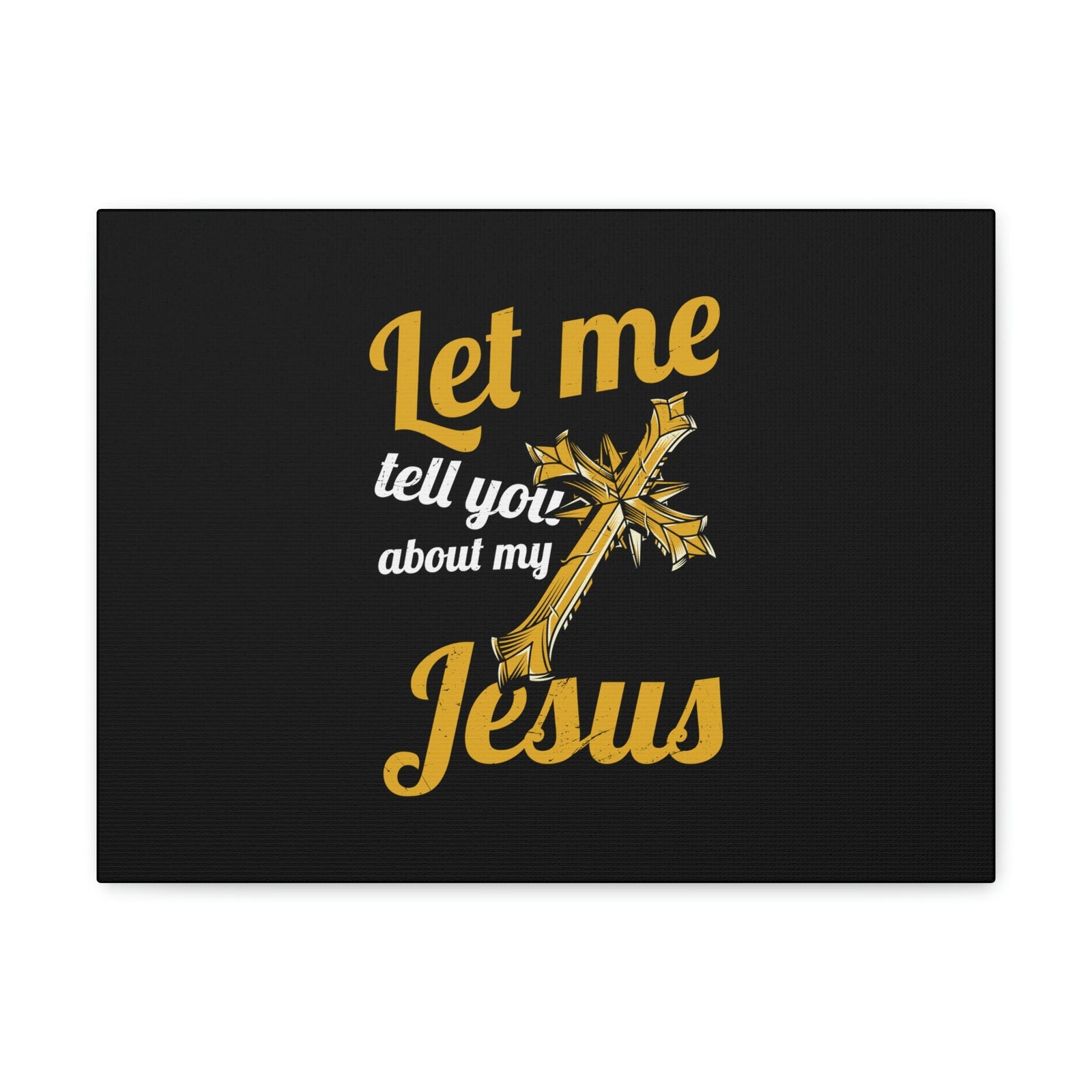 Scripture Walls Tell You About My Jesus 2 Peter 1:11 Christian Wall Art Bible Verse Print Ready to Hang Unframed-Express Your Love Gifts