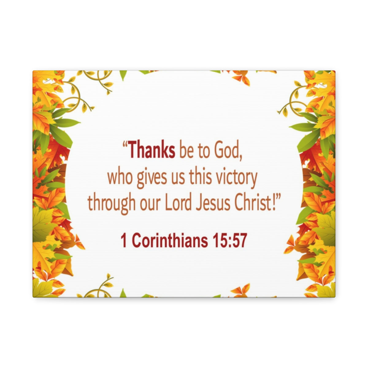 Scripture Walls Thanks Be To God 1 Corinthians 15:57 Bible Verse Canvas Christian Wall Art Ready to Hang Unframed-Express Your Love Gifts