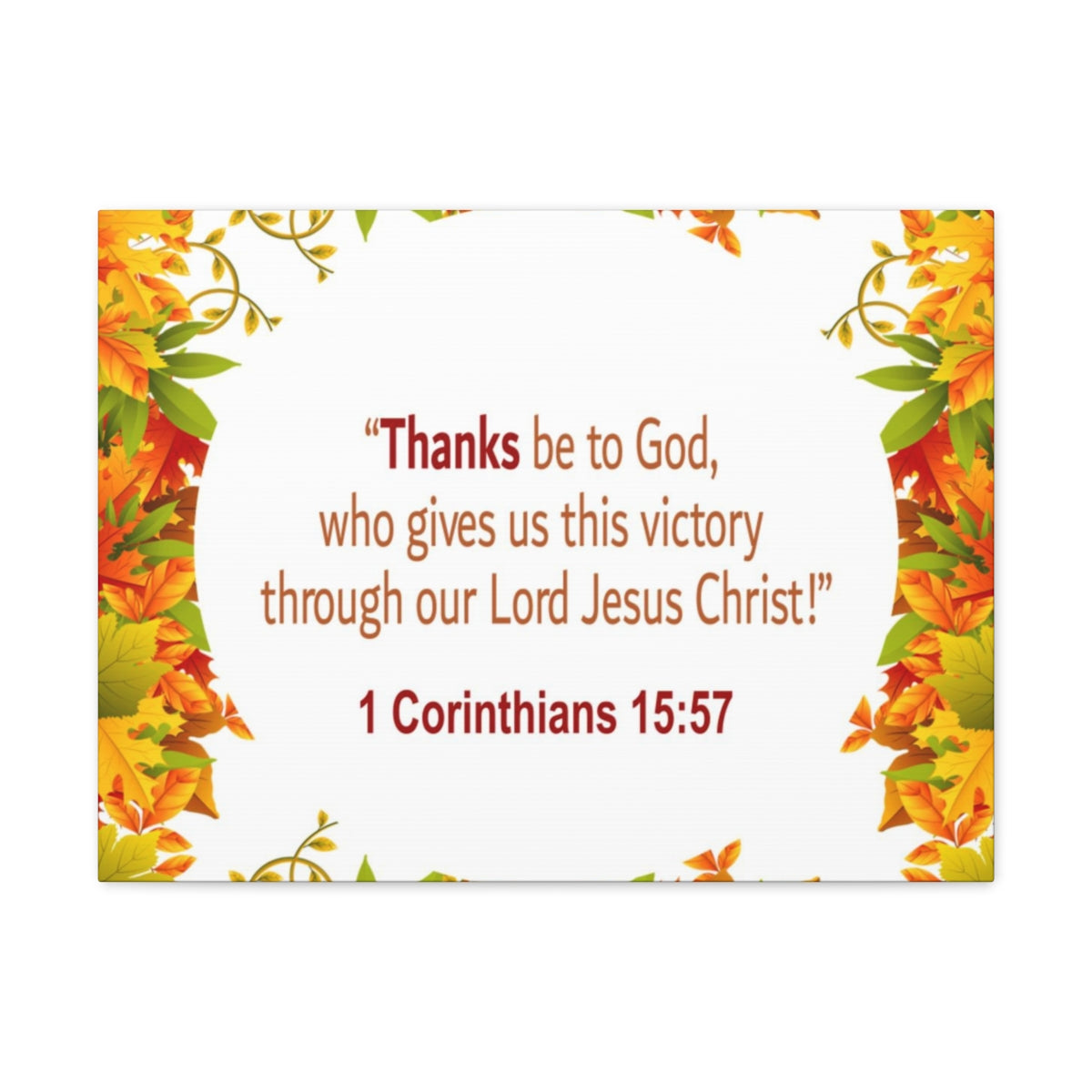 Scripture Walls Thanks Be To God 1 Corinthians 15:57 Bible Verse Canvas Christian Wall Art Ready to Hang Unframed-Express Your Love Gifts