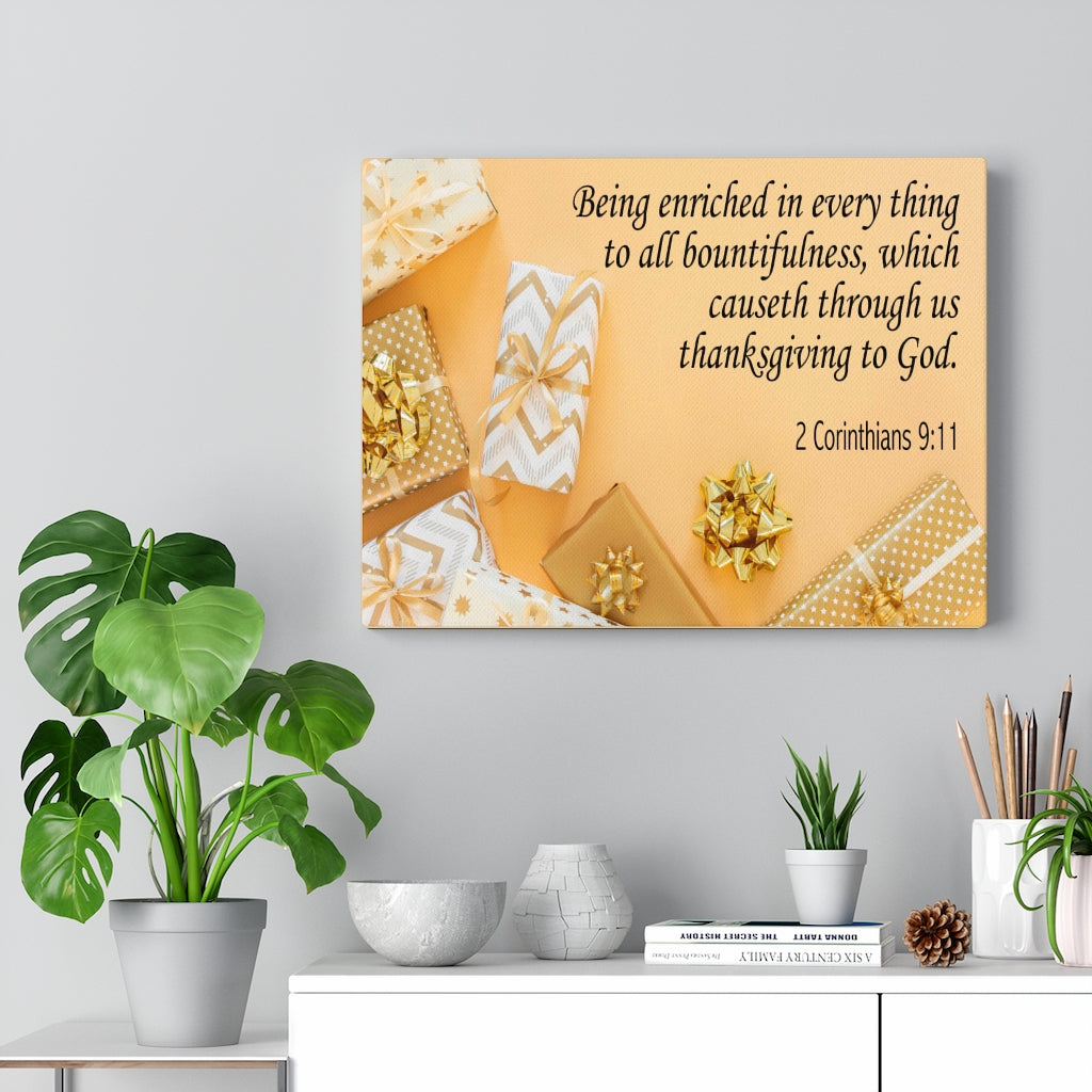 Scripture Walls Thanksgiving to God 2 Corinthians 9:11 Bible Verse Canvas Christian Wall Art Ready to Hang Unframed-Express Your Love Gifts