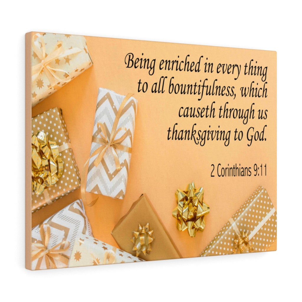 Scripture Walls Thanksgiving to God 2 Corinthians 9:11 Bible Verse Canvas Christian Wall Art Ready to Hang Unframed-Express Your Love Gifts
