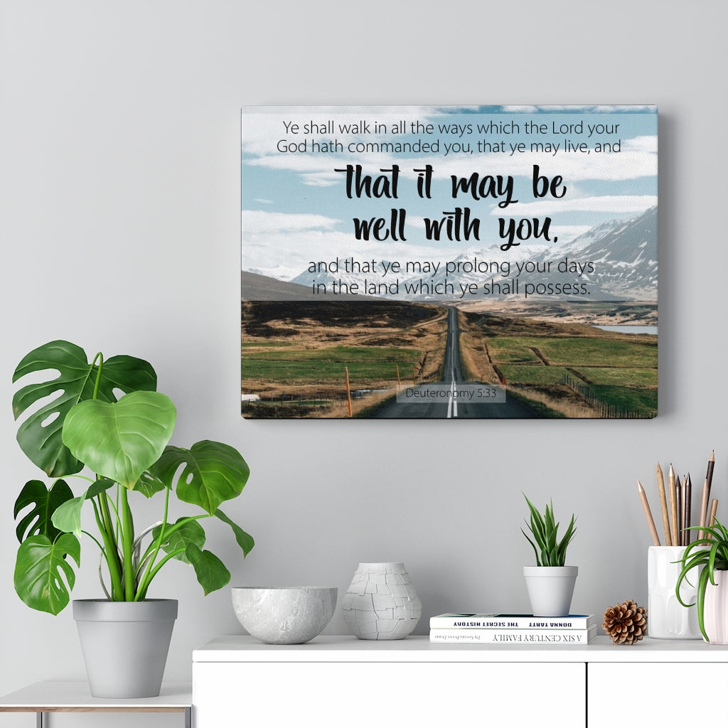 Scripture Walls That It May Be Well With You Deuteronomy 5:33 Bible Verse Canvas Christian Wall Art Ready to Hang Unframed-Express Your Love Gifts
