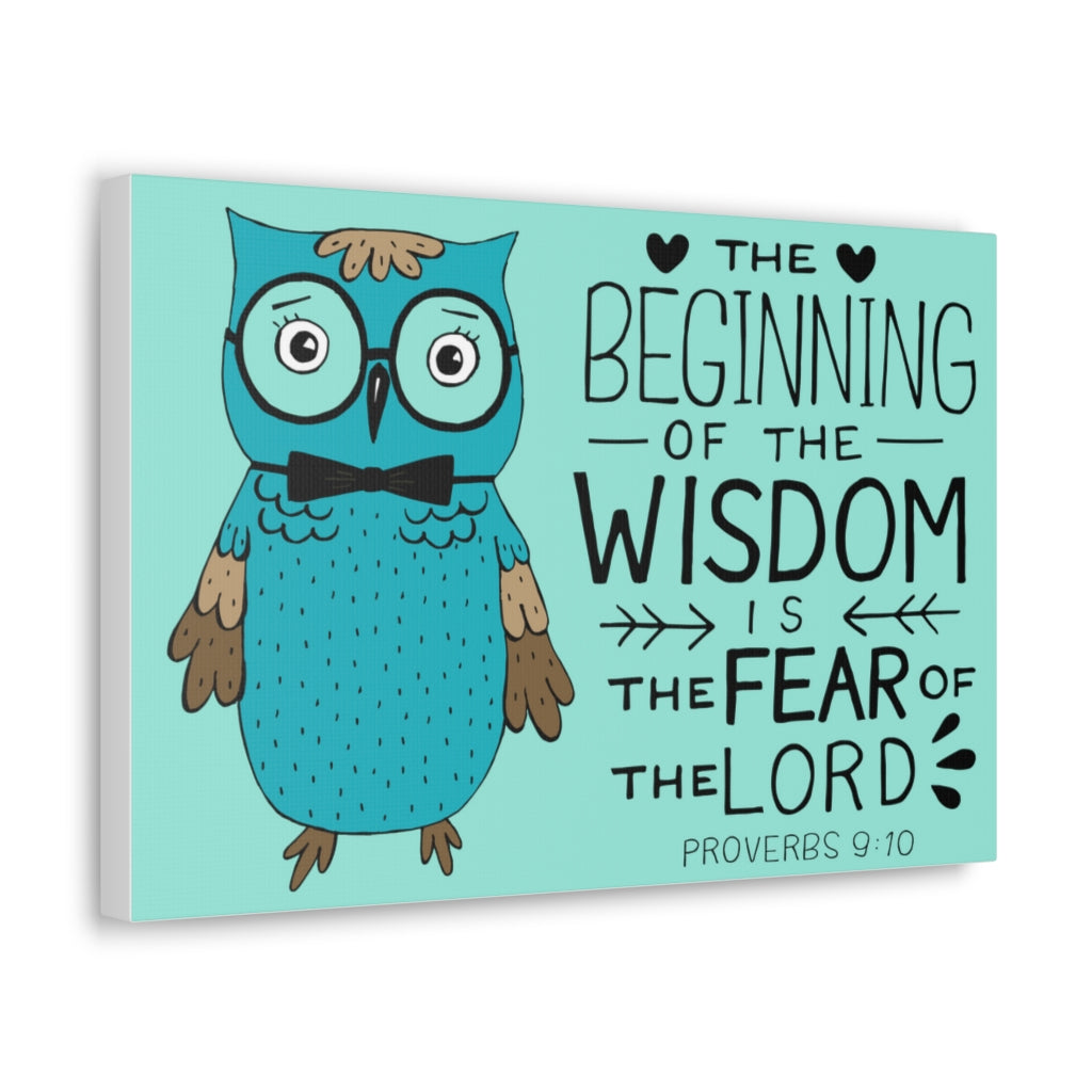 Scripture Walls The Beginning Of The Wisdom Proverbs 9:10 Bible Verse Canvas Christian Wall Art Ready To Hang Unframed-Express Your Love Gifts