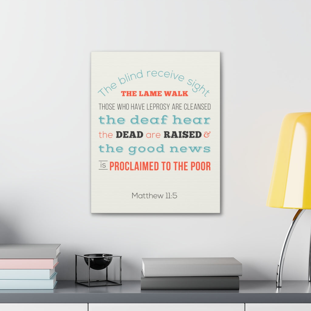 Scripture Walls The Blind Receive Sight Matthew 11:5 Christian Wall Art Bible Verse Print Ready To Hang Unframed-Express Your Love Gifts