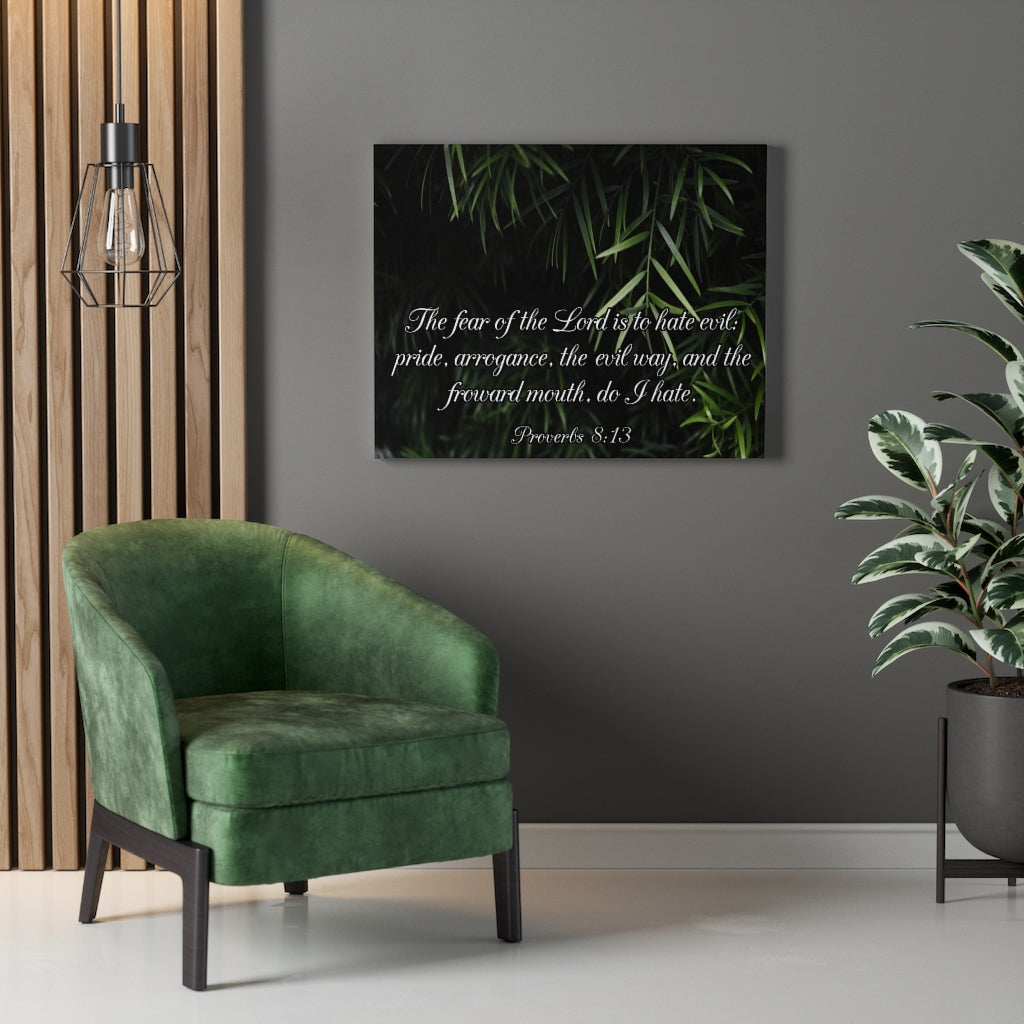 Scripture Walls Fear of The Lord is Proverbs 8:13 Bible Verse Canvas Christian Wall Art Ready to Hang Unframed-Express Your Love Gifts