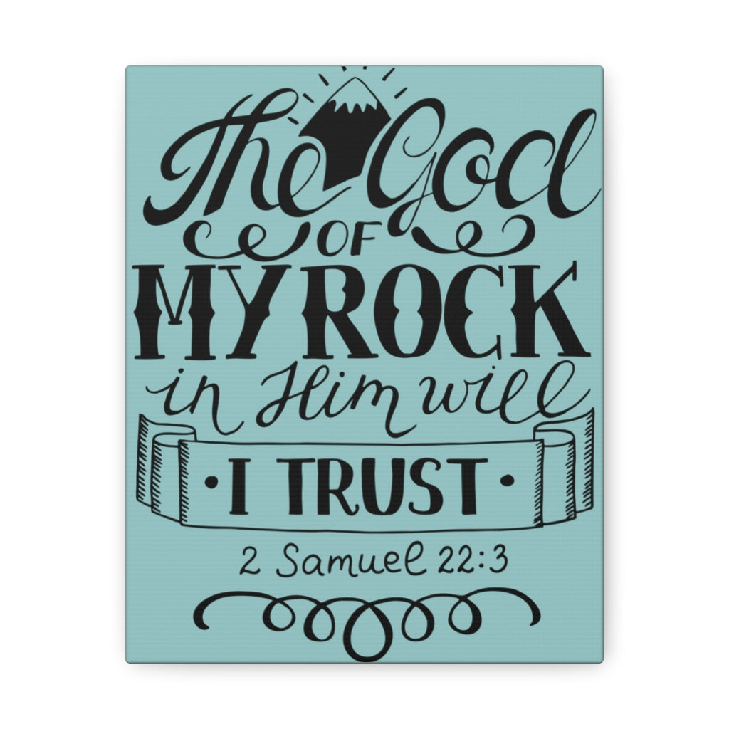 Scripture Walls The God Of My Rock 2 Samuel 22:3 Christian Wall Art Bible Verse Print Ready To Hang Unframed-Express Your Love Gifts