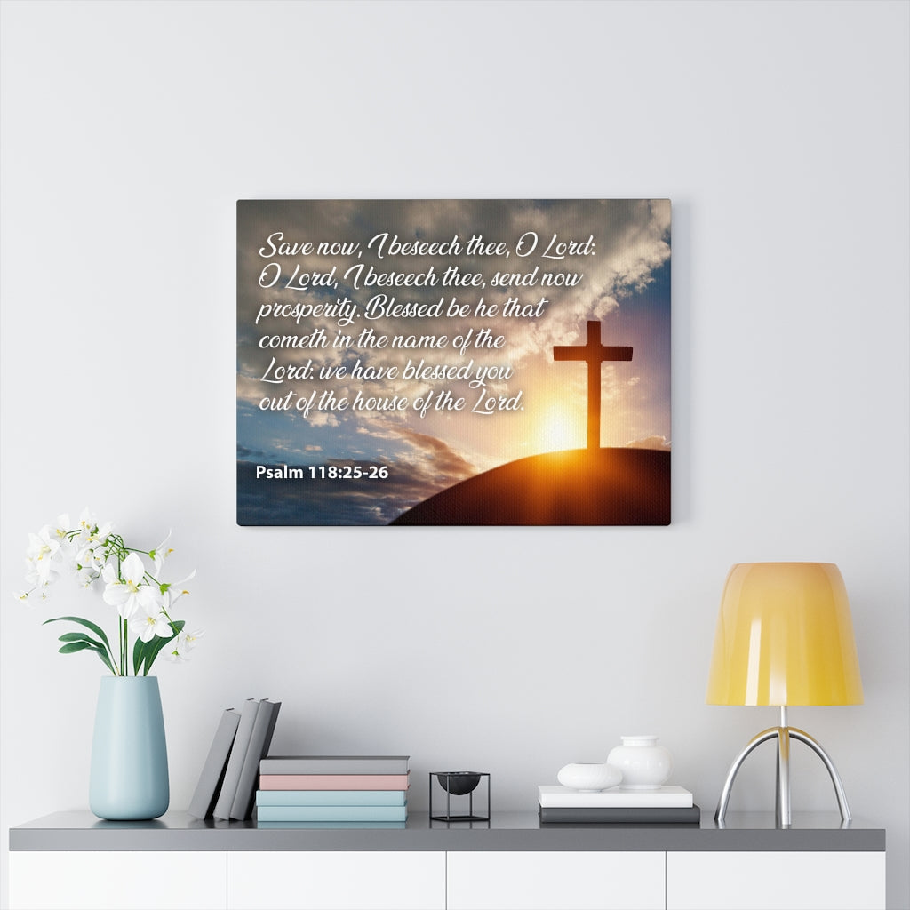 Scripture Walls The House of The Lord Psalm 118:25-26 Christian Home Decor Bible Art Unframed-Express Your Love Gifts