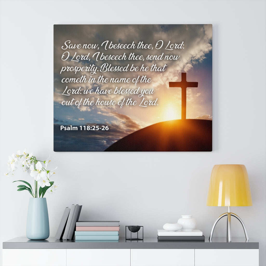 Scripture Walls The House of The Lord Psalm 118:25-26 Christian Home Decor Bible Art Unframed-Express Your Love Gifts
