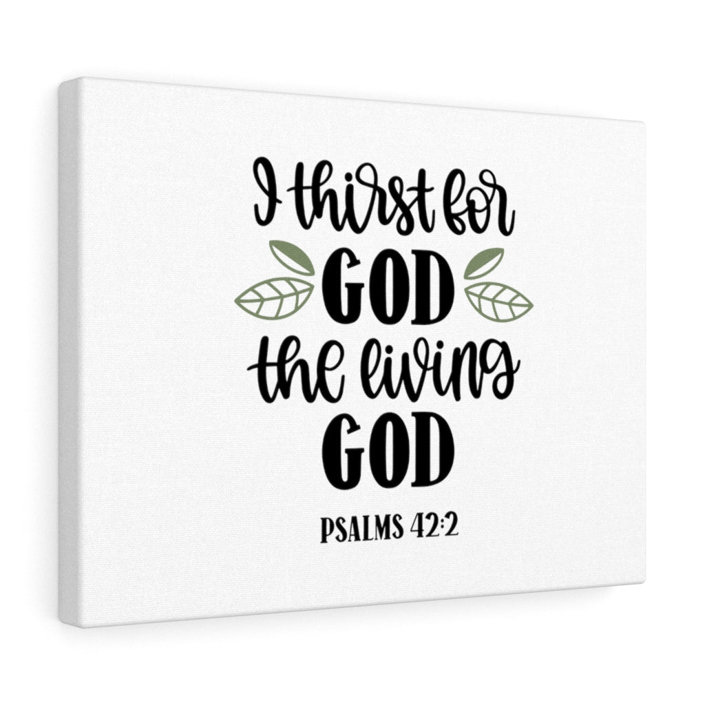 Scripture Walls The Living God Psalm 42:2 Bible Verse Canvas Christian Wall Art Ready to Hang Unframed-Express Your Love Gifts
