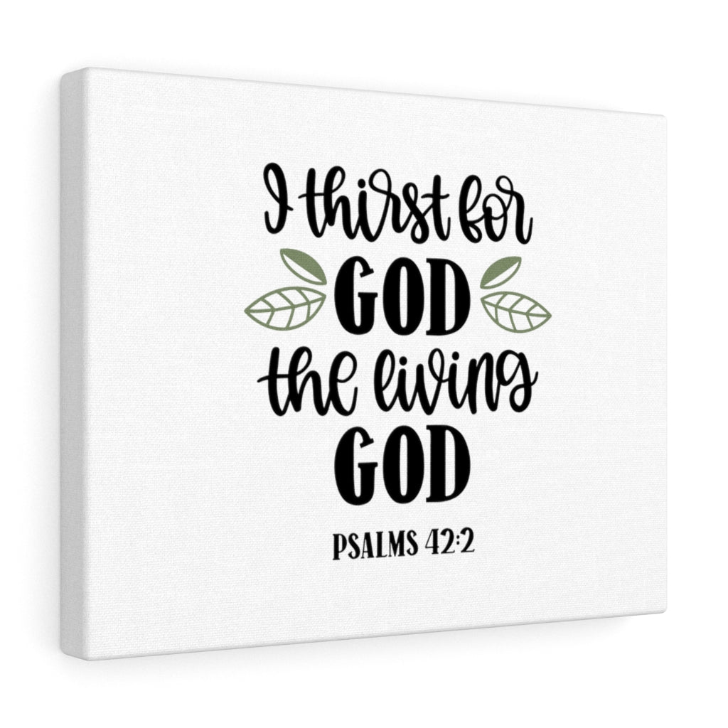 Scripture Walls The Living God Psalm 42:2 Bible Verse Canvas Christian Wall Art Ready to Hang Unframed-Express Your Love Gifts