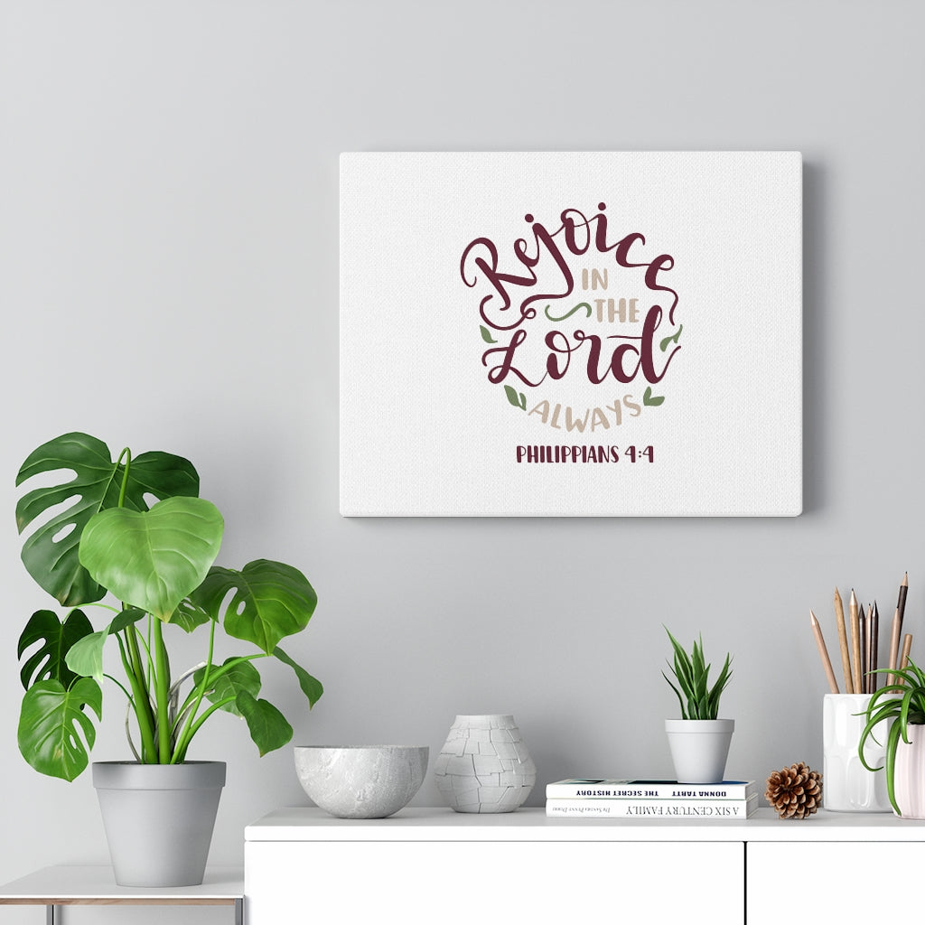 Scripture Walls The Lord Always Philippians 4:4 Bible Verse Canvas Christian Wall Art Ready to Hang Unframed-Express Your Love Gifts