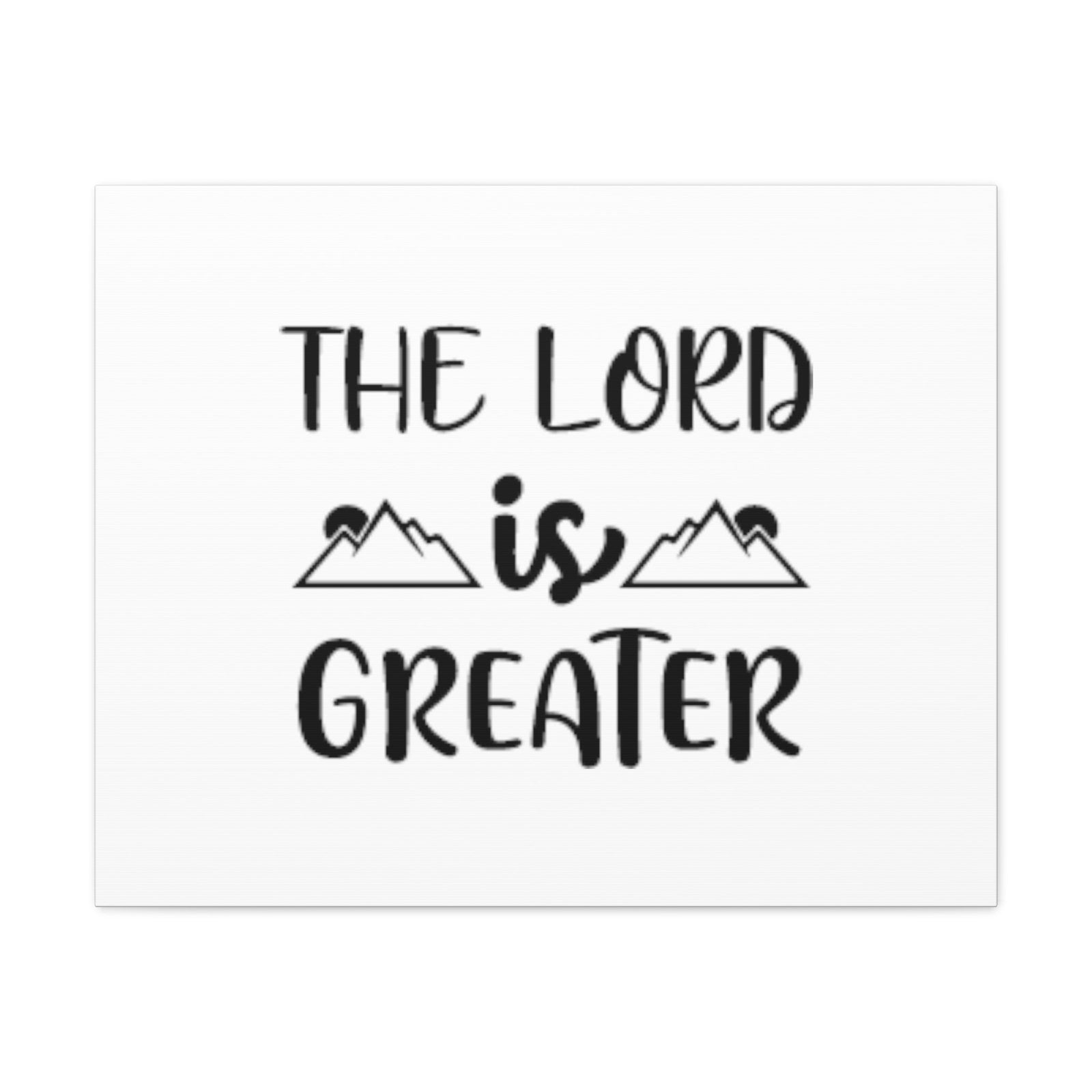 Scripture Walls The Lord Is Greater Psalm 96:4 Christian Wall Art Bible Verse Print Ready to Hang Unframed-Express Your Love Gifts