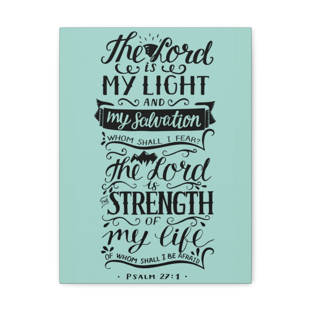 Scripture Walls The Lord Is My Light Psalm 27 :1 Christian Wall Art Bible Verse Print Ready To Hang Unframed-Express Your Love Gifts