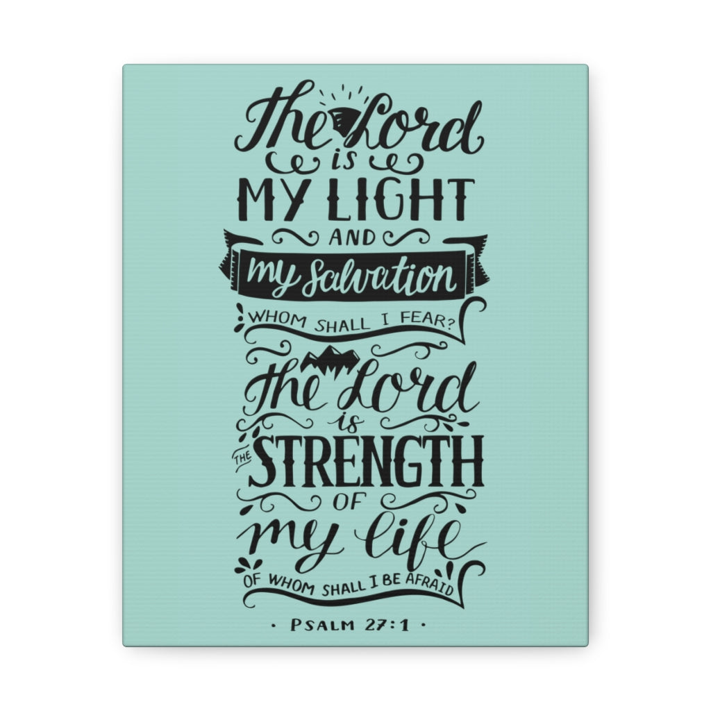 Scripture Walls The Lord Is My Light Psalm 27 :1 Christian Wall Art Bible Verse Print Ready To Hang Unframed-Express Your Love Gifts