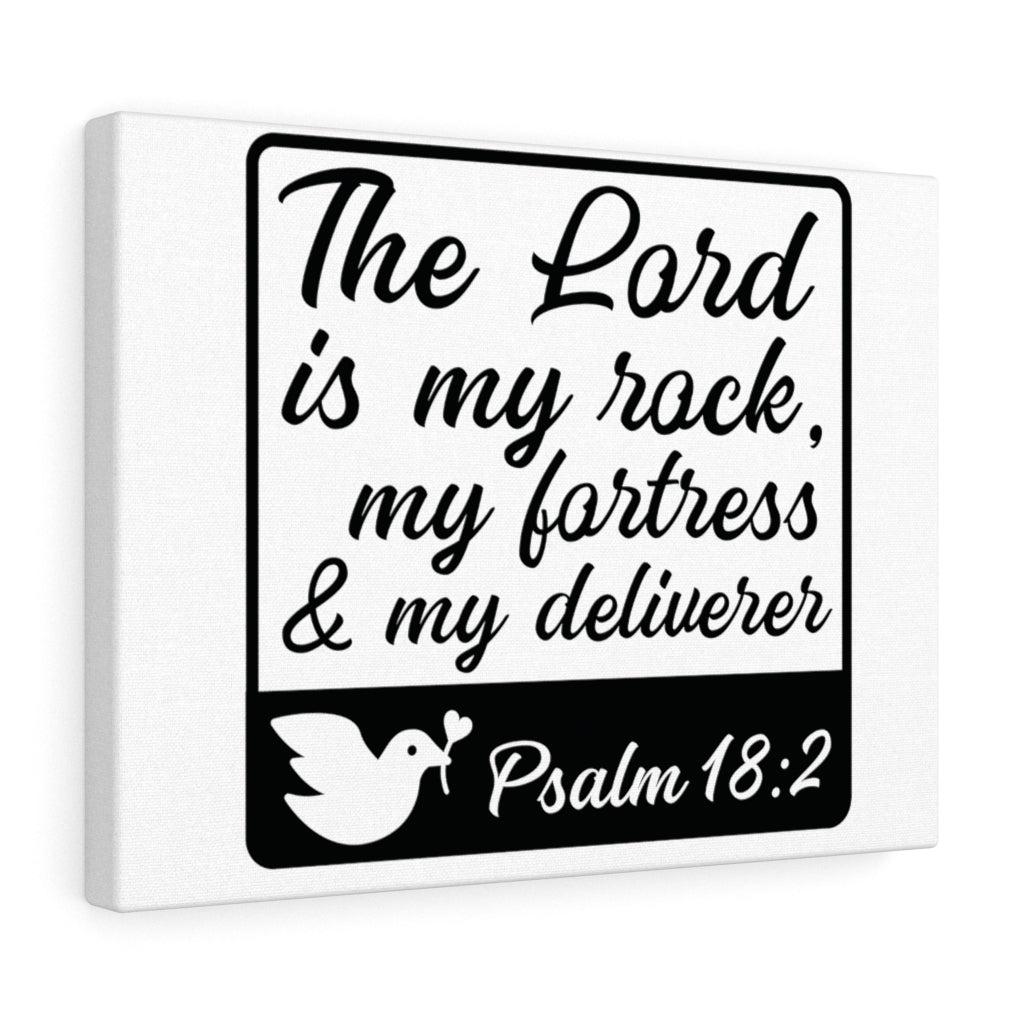 Scripture Walls The Lord Is Psalm 18:2 Bible Verse Canvas Christian Wall Art Ready to Hang Unframed-Express Your Love Gifts