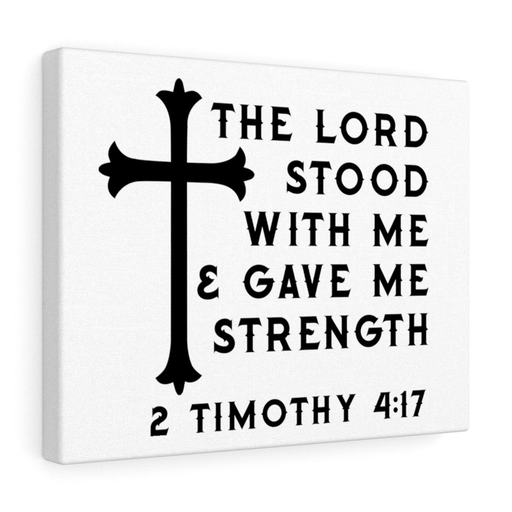 Scripture Walls The Lord Stood With Me 2 Timothy 4:17 Bible Verse Canvas Christian Wall Art Ready to Hang Unframed-Express Your Love Gifts