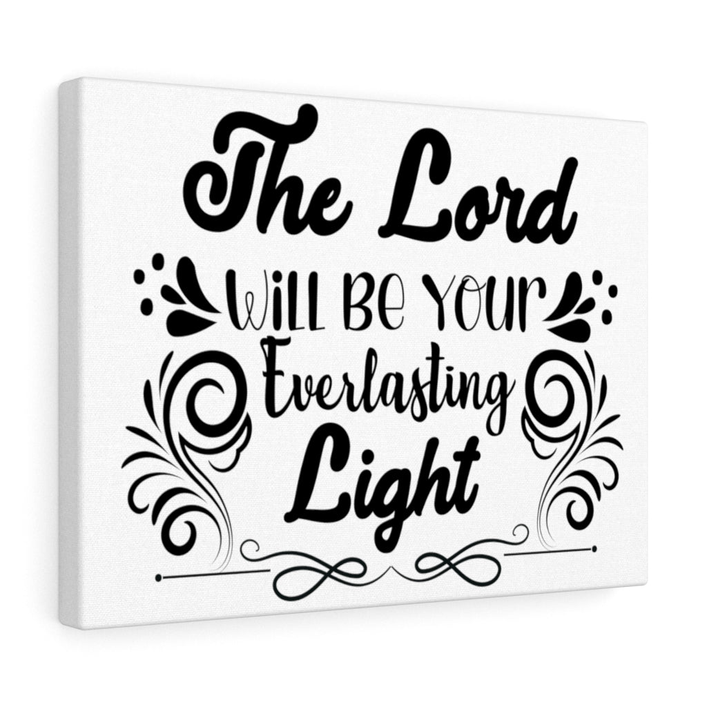 Scripture Walls The Lord Will Be Your Everlasting Light Bible Verse Canvas Christian Wall Art Ready to Hang Unframed-Express Your Love Gifts