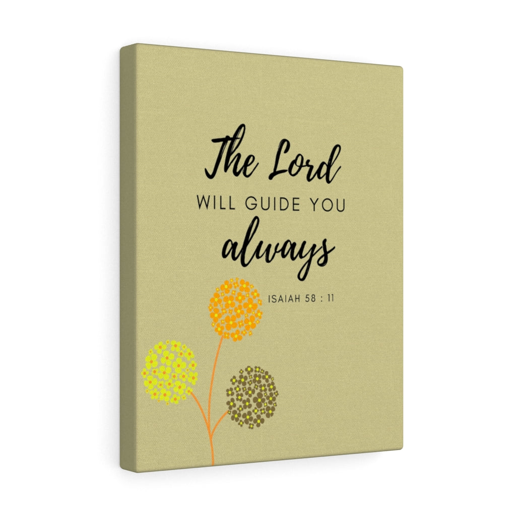 Scripture Walls The Lord Will Guide You Isaiah 58:11 Bible Verse Canvas Christian Wall Art Ready to Hang Unframed-Express Your Love Gifts