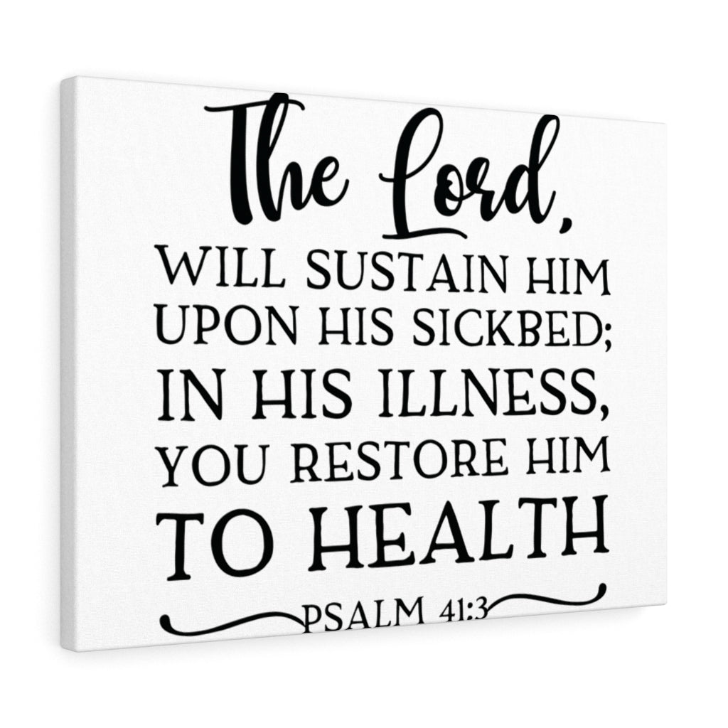Scripture Walls The Lord Will Psalm 41:3 Bible Verse Canvas Christian Wall Art Ready to Hang Unframed-Express Your Love Gifts