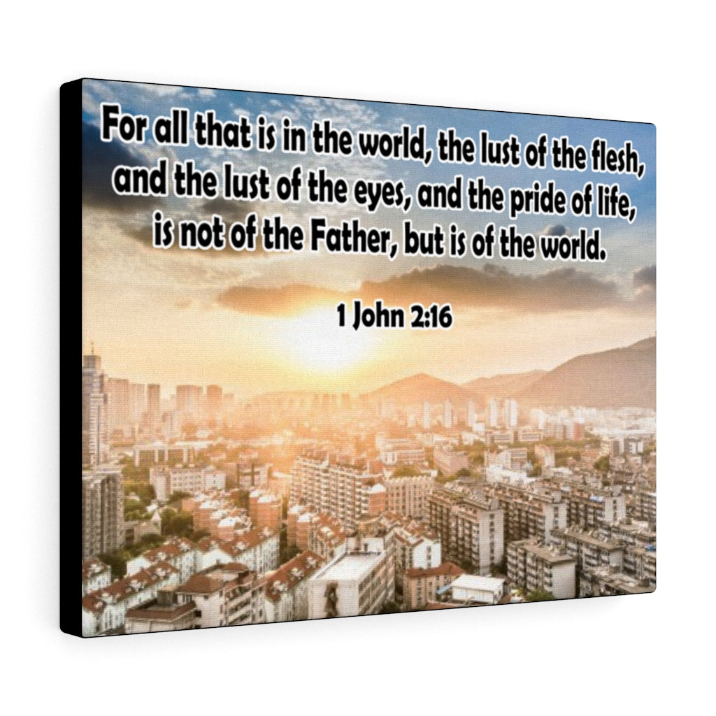 Scripture Walls The Lust of The Flesh 1 John 2:16 Bible Verse Canvas Christian Wall Art Ready to Hang Unframed-Express Your Love Gifts