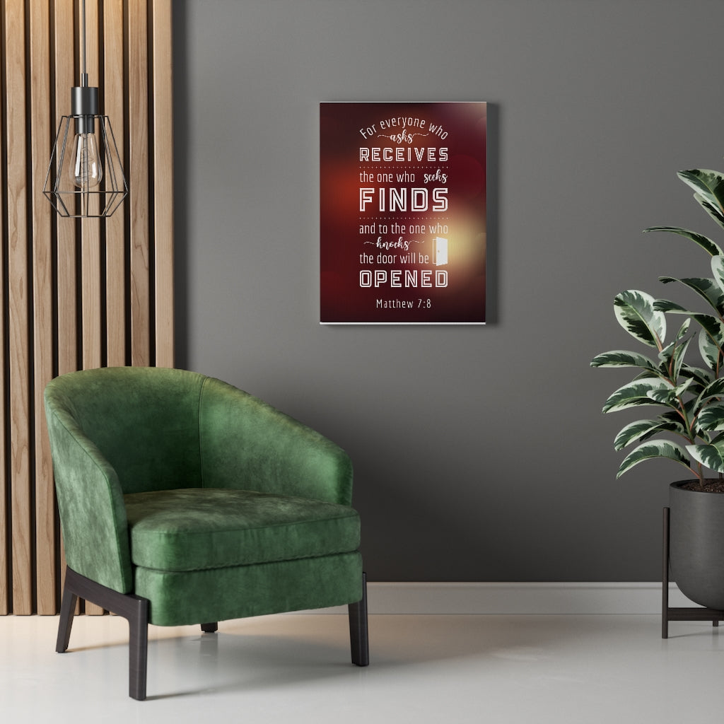 Scripture Walls The One Who Seeks Matthew 7:8 Bible Verse Canvas Christian Wall Art Ready to Hang Unframed-Express Your Love Gifts
