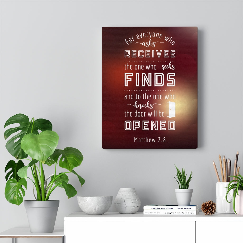 Scripture Walls The One Who Seeks Matthew 7:8 Bible Verse Canvas Christian Wall Art Ready to Hang Unframed-Express Your Love Gifts