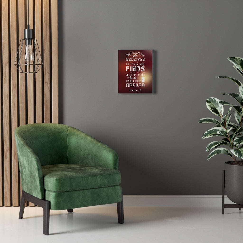 Scripture Walls The One Who Seeks Matthew 7:8 Bible Verse Canvas Christian Wall Art Ready to Hang Unframed-Express Your Love Gifts