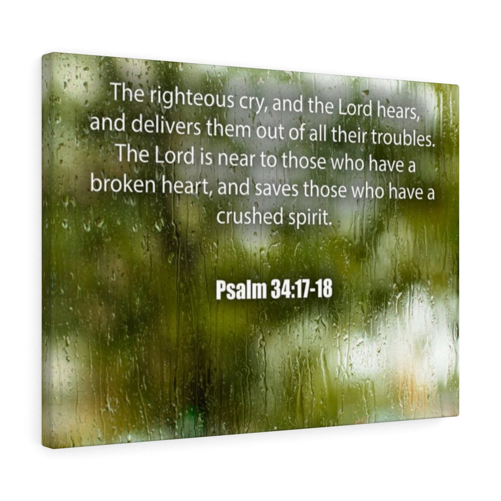 Scripture Walls The Righteous Cry Psalm 34:17-18 Bible Verse Canvas Christian Wall Art Ready to Hang Unframed-Express Your Love Gifts