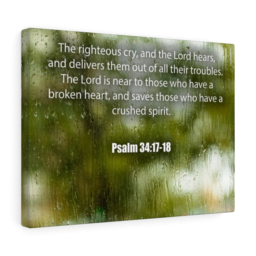 Scripture Walls The Righteous Cry Psalm 34:17-18 Bible Verse Canvas Christian Wall Art Ready to Hang Unframed-Express Your Love Gifts