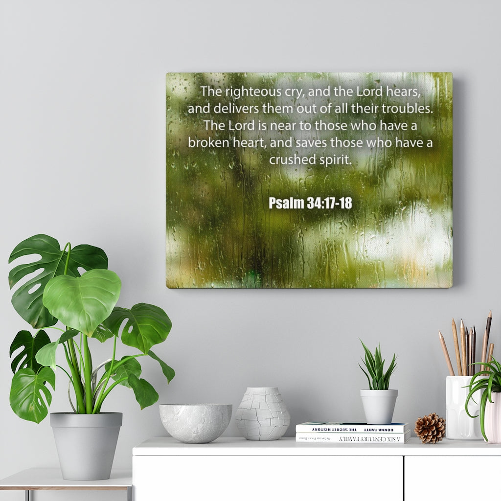 Scripture Walls The Righteous Cry Psalm 34:17-18 Bible Verse Canvas Christian Wall Art Ready to Hang Unframed-Express Your Love Gifts